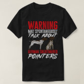 Duitse Shorthaired Pointer Warning GSP Dog T-shirt (Design voorkant)