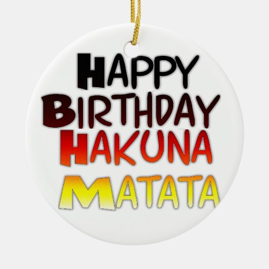 Duitse verjaardag Hakuna Matata Art Print Keramisch Ornament (Voorkant)