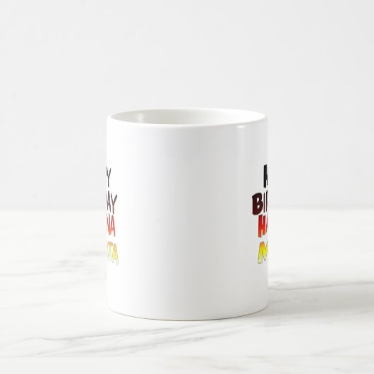 Duitse verjaardag Hakuna Matata Art Print Koffiemok (Center)