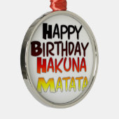 Duitse verjaardag Hakuna Matata Art Print Metalen Ornament (Rechts)