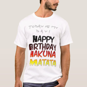 Duitse verjaardag Hakuna Matata Art Print T-shirt