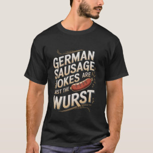 Duitse worstgrappen zijn gewoon de slechtste Beier T-shirt