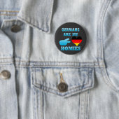 Duitsers zijn mijn Homies Ronde Button 5,7 Cm (In situ)