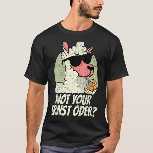 Duitsland Deutsch DT Duits Niet uw Ernst Oder Llam T-shirt (Voorkant)