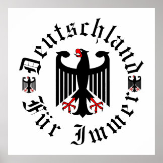 Duitsland/Deutschland Voor altijd/zwart adelaar/ij Poster
