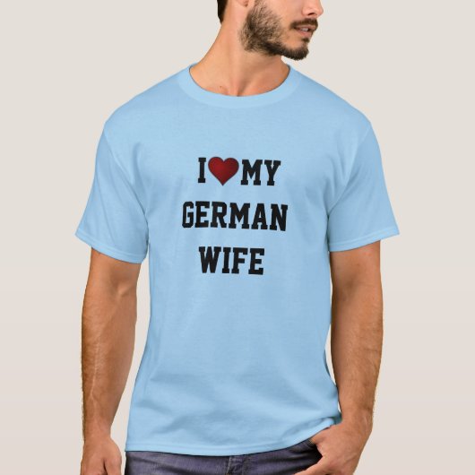 DUITSLAND:  IK HOU VAN MIJN DUITSE VROUW T-SHIRT (Voorkant)