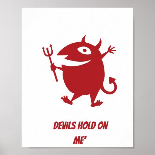 DUIVELS HOUDEN ME VAST POSTER (Voorkant)
