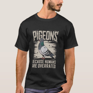 Duiven omdat mensen overschat zijn vintage vogels t-shirt