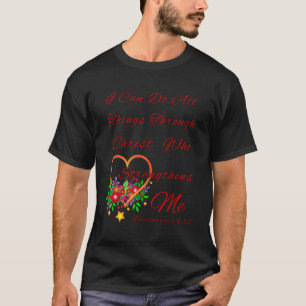 Duizelige religie.. ik kan alles doen door Chri T-shirt