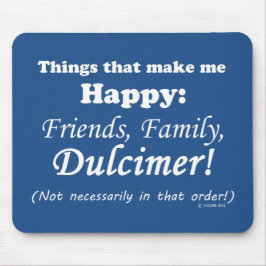 Dulcimer maakt me gelukkig muismat