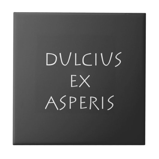 Dulcius ex asperis tegeltje (Voorkant)