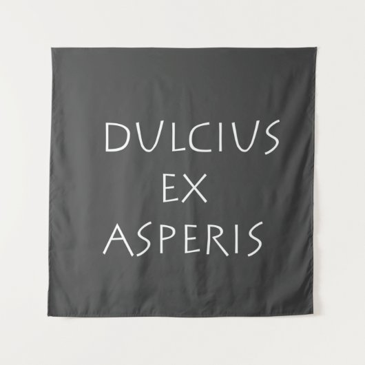 Dulcius ex asperis wandkleed (Voorkant)
