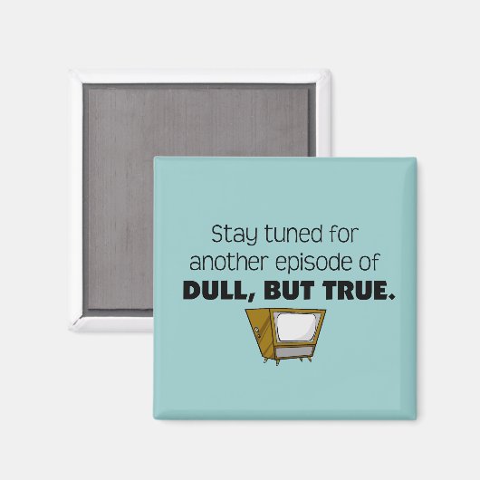 Dull, maar True Magnet (Voorkant / Achterkant)