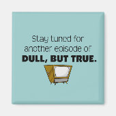 Dull, maar True Magnet (Voorkant)