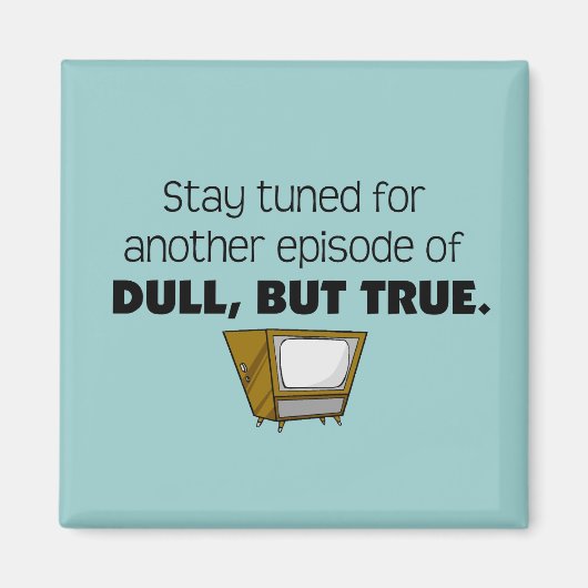 Dull, maar True Magnet (Voorkant)