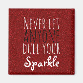 Dull nooit je sparkle Inspirerend quote | Rood Magneet (Voorkant)