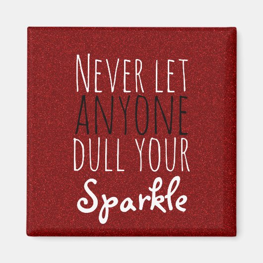 Dull nooit je sparkle Inspirerend quote | Rood Magneet (Voorkant)