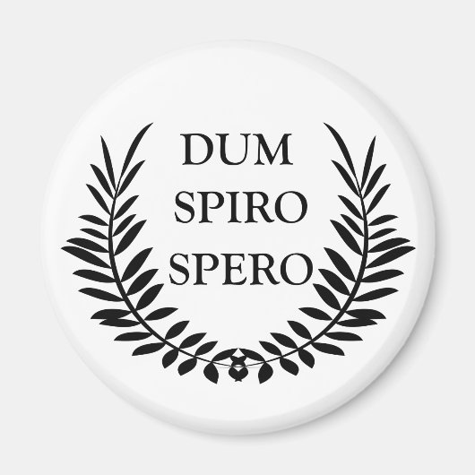dum spiro spero, latijns zin magneet (Voorkant)