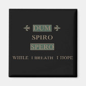 Dum spiro spero magneet (Voorkant)