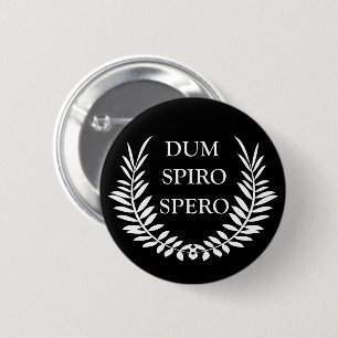 dum spiro spero ronde button 5,7 cm