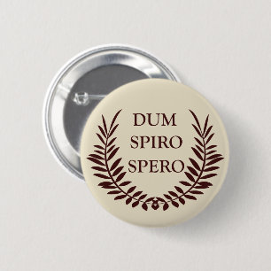 dum spiro spero ronde button 5,7 cm