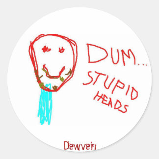 Dum...Stomme hoofden Dewvein Sticker