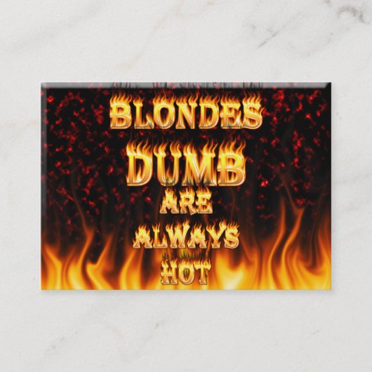 Dumb Blondes zijn altijd warm vuur Visitekaartje (Voorkant)