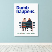 Dumb en Dumber | Duim gebeurt Canvas Afdruk (Insitu (Houten vloer))
