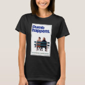 Dumb en Dumber | Duim gebeurt T-shirt (Voorkant)