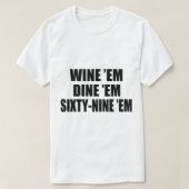 Dumb en Dumber Seabass Wine Em Dine Em 60 Nine T-shirt (Design voorkant)
