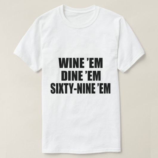 Dumb en Dumber Seabass Wine Em Dine Em 60 Nine T-shirt (Design voorkant)