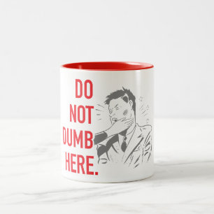 Dumb niet hier tweekleurige koffiemok