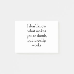 Dumb Post-it® Notes