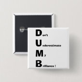 DUMB VIERKANTE BUTTON 5,1 CM (Voorkant /achterkant)