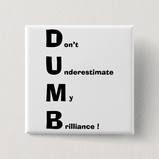 DUMB VIERKANTE BUTTON 5,1 CM (Voorkant)