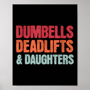 Dumbbells Deadlifts Dochters, Grappige Vaderdag G Poster