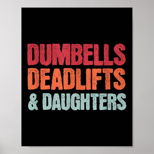 Dumbbells Deadlifts Dochters, Grappige Vaderdag G Poster (Voorkant)