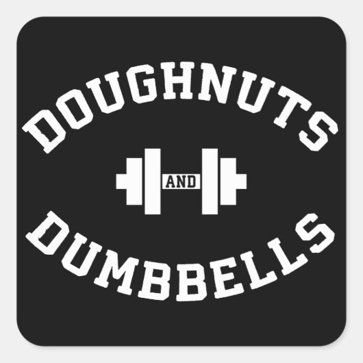Dumbbells en donuts - Grappige Gym Workout Vierkante Sticker (Voorkant)