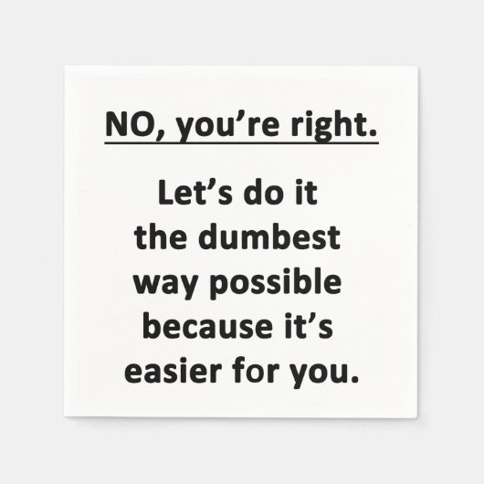 Dumbest Way Servet (Voorkant)