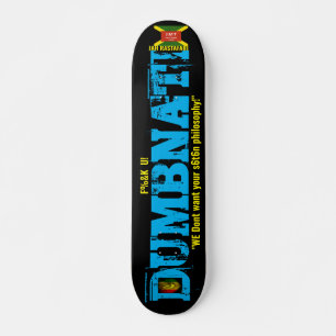 DUMBNATI Skateboard, 7¾" deck Persoonlijk Skateboard