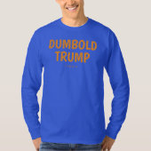 DUMBOLD TRUMP - T-SHIRT (Voorkant)