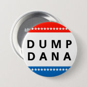 Dump Dana. Ronde Button 7,6 Cm (Voorkant /achterkant)