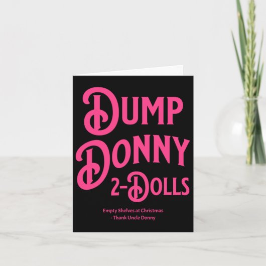 Dump Donny 2 Dolls Two Dolls Trump Tariffs Humor C Kaart (Voorkant)