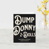 Dump Donny 2 Dolls Two Dolls Trump Tariffs Humor C Kaart (Gele Bloem)