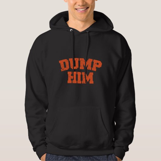 Dump Hem Meme-Anti Vriend-Humor Koppel Hoodie (Voorkant)