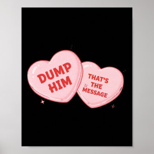 Dump Hem Snoep Hart Grappige Valentijn Poster