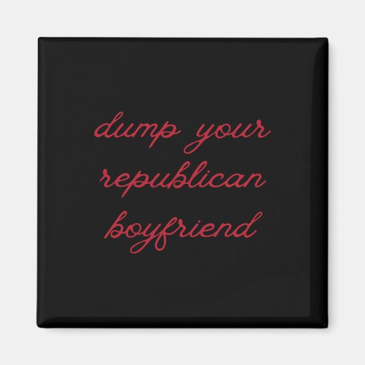 Dump je Republikeinse vriend Dump Trump Protest Magneet (Voorkant)