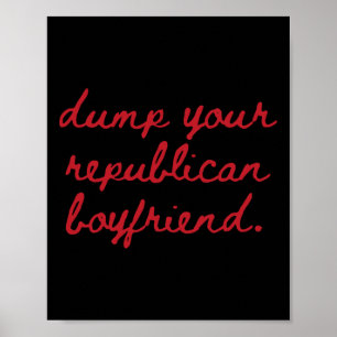 Dump je Republikeinse vriend Dump Trump Protest Poster