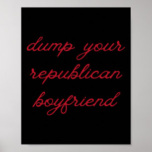 Dump je Republikeinse vriend Dump Trump Protest Poster