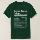 Dump Truck Driver Nutritional and Undenable Facto T-shirt (Design voorkant)